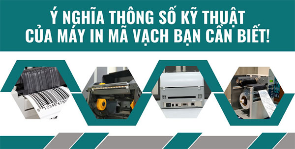 Thông số cơ bản của máy in mã vạch